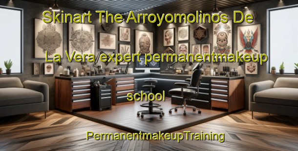 Skinart The Arroyomolinos De La Vera expert permanentmakeup school | #PermanentmakeupTraining #PermanentmakeupClasses #SkinartTraining-Spain