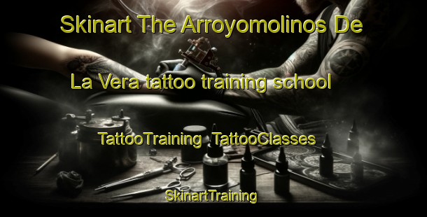 Skinart The Arroyomolinos De La Vera tattoo training school | TattooTraining | TattooClasses | SkinartTraining-Spain