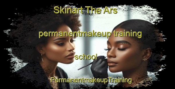 Skinart The Ars permanentmakeup training school | #PermanentmakeupTraining #PermanentmakeupClasses #SkinartTraining-Spain