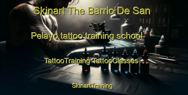 Skinart The Barrio De San Pelayo tattoo training school | #TattooTraining #TattooClasses #SkinartTraining-Spain