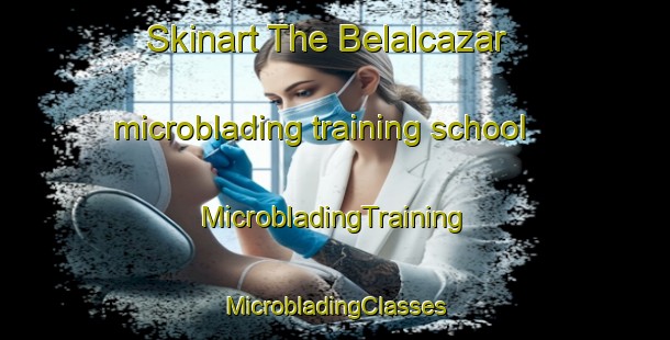 Skinart The Belalcazar microblading training school | #MicrobladingTraining #MicrobladingClasses #SkinartTraining-Spain