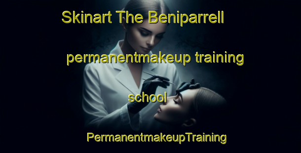 Skinart The Beniparrell permanentmakeup training school | #PermanentmakeupTraining #PermanentmakeupClasses #SkinartTraining-Spain