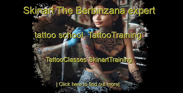 Skinart The Berbinzana expert tattoo school | #TattooTraining #TattooClasses #SkinartTraining-Spain