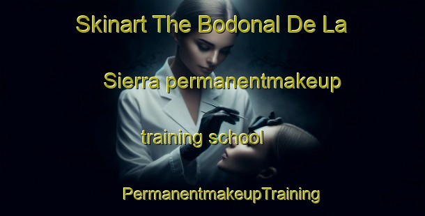 Skinart The Bodonal De La Sierra permanentmakeup training school | #PermanentmakeupTraining #PermanentmakeupClasses #SkinartTraining-Spain