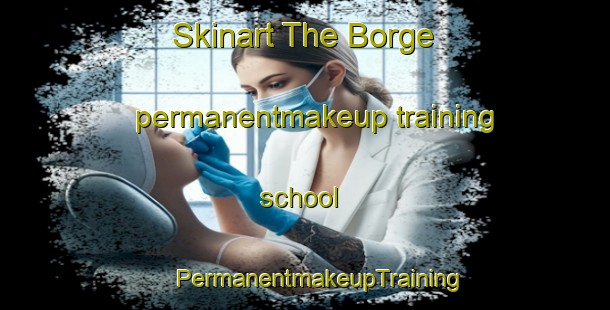 Skinart The Borge permanentmakeup training school | #PermanentmakeupTraining #PermanentmakeupClasses #SkinartTraining-Spain