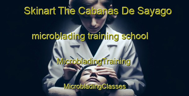 Skinart The Cabanas De Sayago microblading training school | #MicrobladingTraining #MicrobladingClasses #SkinartTraining-Spain