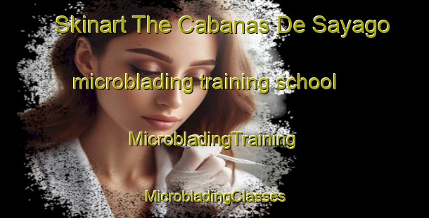 Skinart The Cabanas De Sayago microblading training school | #MicrobladingTraining #MicrobladingClasses #SkinartTraining-Spain