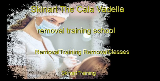 Skinart The Cala Vadella removal training school | #RemovalTraining #RemovalClasses #SkinartTraining-Spain