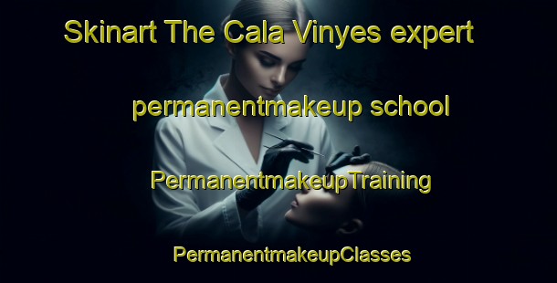 Skinart The Cala Vinyes expert permanentmakeup school | #PermanentmakeupTraining #PermanentmakeupClasses #SkinartTraining-Spain