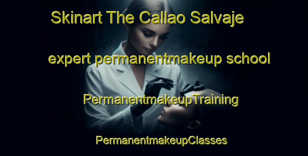 Skinart The Callao Salvaje expert permanentmakeup school | #PermanentmakeupTraining #PermanentmakeupClasses #SkinartTraining-Spain