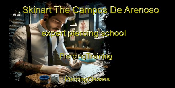 Skinart The Campos De Arenoso expert piercing school | #PiercingTraining #PiercingClasses #SkinartTraining-Spain