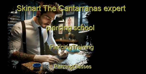 Skinart The Cantarranas expert piercing school | #PiercingTraining #PiercingClasses #SkinartTraining-Spain