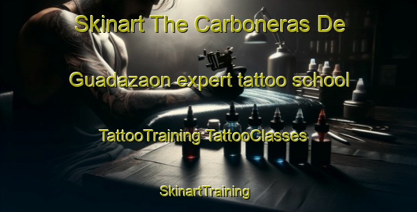 Skinart The Carboneras De Guadazaon expert tattoo school | #TattooTraining #TattooClasses #SkinartTraining-Spain