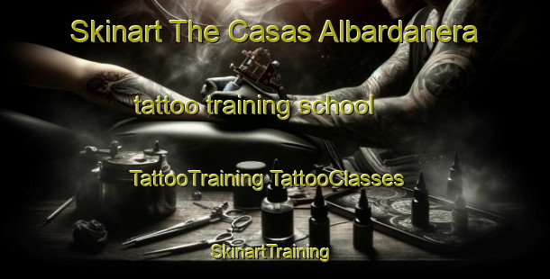 Skinart The Casas Albardanera tattoo training school | #TattooTraining #TattooClasses #SkinartTraining-Spain