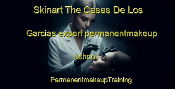 Skinart The Casas De Los Garcias expert permanentmakeup school | #PermanentmakeupTraining #PermanentmakeupClasses #SkinartTraining-Spain