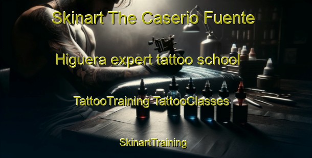 Skinart The Caserio Fuente Higuera expert tattoo school | #TattooTraining #TattooClasses #SkinartTraining-Spain