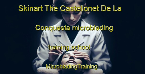 Skinart The Castellonet De La Conquesta microblading training school | #MicrobladingTraining #MicrobladingClasses #SkinartTraining-Spain