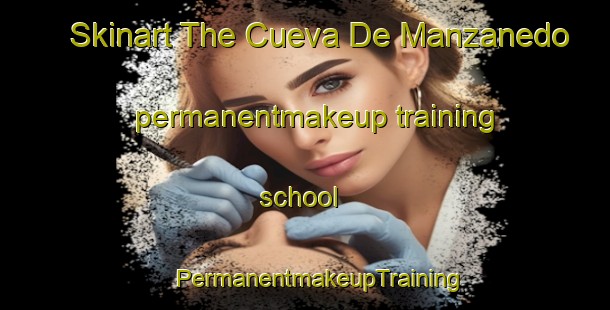 Skinart The Cueva De Manzanedo permanentmakeup training school | #PermanentmakeupTraining #PermanentmakeupClasses #SkinartTraining-Spain