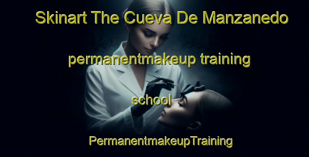 Skinart The Cueva De Manzanedo permanentmakeup training school | #PermanentmakeupTraining #PermanentmakeupClasses #SkinartTraining-Spain