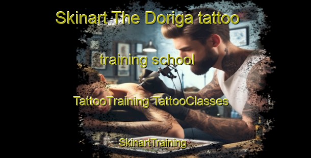 Skinart The Doriga tattoo training school | #TattooTraining #TattooClasses #SkinartTraining-Spain