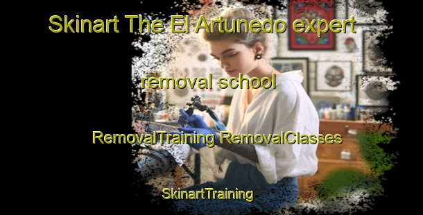 Skinart The El Artunedo expert removal school | #RemovalTraining #RemovalClasses #SkinartTraining-Spain