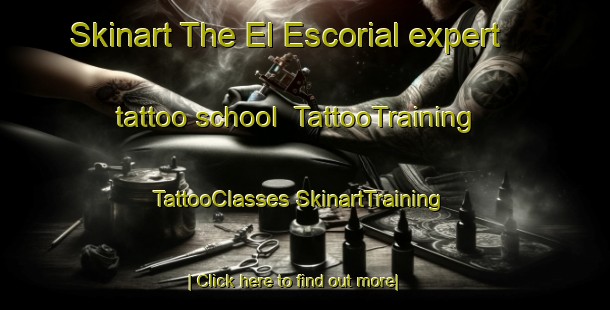 Skinart The El Escorial expert tattoo school | #TattooTraining #TattooClasses #SkinartTraining-Spain