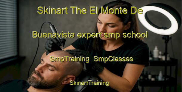 Skinart The El Monte De Buenavista expert smp school | SmpTraining | SmpClasses | SkinartTraining-Spain
