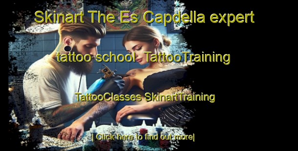 Skinart The Es Capdella expert tattoo school | #TattooTraining #TattooClasses #SkinartTraining-Spain