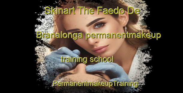 Skinart The Faedo De Branalonga permanentmakeup training school | #PermanentmakeupTraining #PermanentmakeupClasses #SkinartTraining-Spain