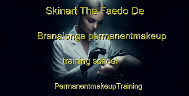 Skinart The Faedo De Branalonga permanentmakeup training school | #PermanentmakeupTraining #PermanentmakeupClasses #SkinartTraining-Spain