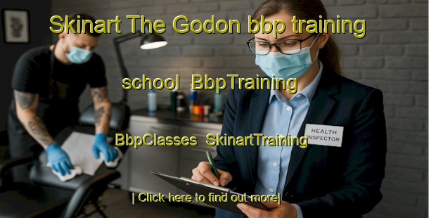 Skinart The Godon bbp training school | BbpTraining | BbpClasses | SkinartTraining-Spain