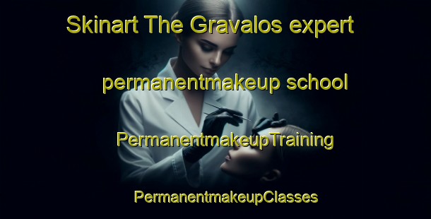 Skinart The Gravalos expert permanentmakeup school | #PermanentmakeupTraining #PermanentmakeupClasses #SkinartTraining-Spain