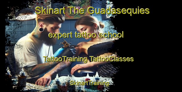 Skinart The Guadasequies expert tattoo school | #TattooTraining #TattooClasses #SkinartTraining-Spain