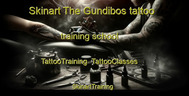Skinart The Gundibos tattoo training school | TattooTraining | TattooClasses | SkinartTraining-Spain