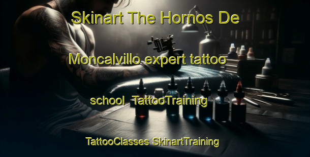 Skinart The Hornos De Moncalvillo expert tattoo school | #TattooTraining #TattooClasses #SkinartTraining-Spain