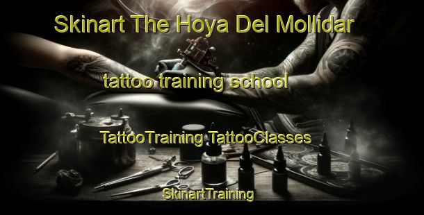 Skinart The Hoya Del Mollidar tattoo training school | #TattooTraining #TattooClasses #SkinartTraining-Spain