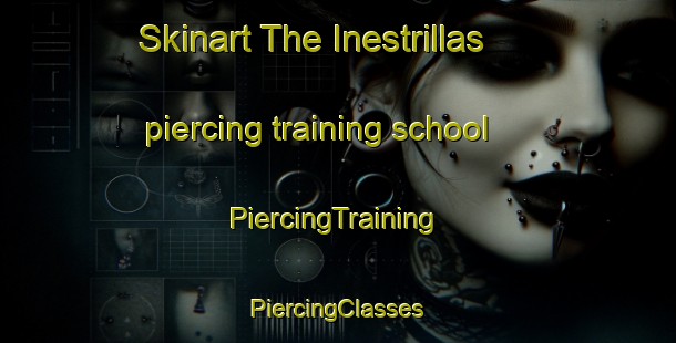 Skinart The Inestrillas piercing training school | #PiercingTraining #PiercingClasses #SkinartTraining-Spain