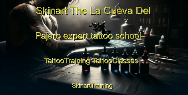 Skinart The La Cueva Del Pajaro expert tattoo school | #TattooTraining #TattooClasses #SkinartTraining-Spain