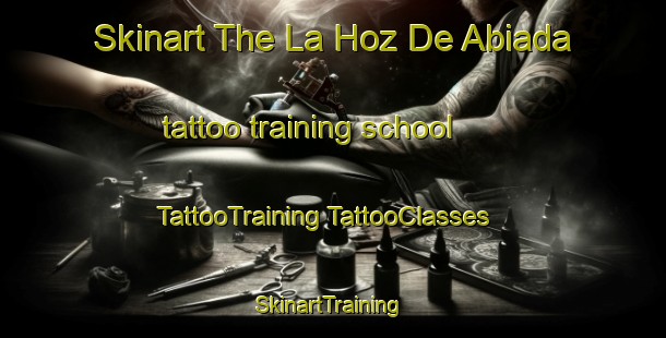 Skinart The La Hoz De Abiada tattoo training school | #TattooTraining #TattooClasses #SkinartTraining-Spain