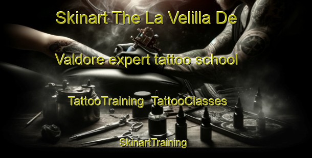 Skinart The La Velilla De Valdore expert tattoo school | TattooTraining | TattooClasses | SkinartTraining-Spain