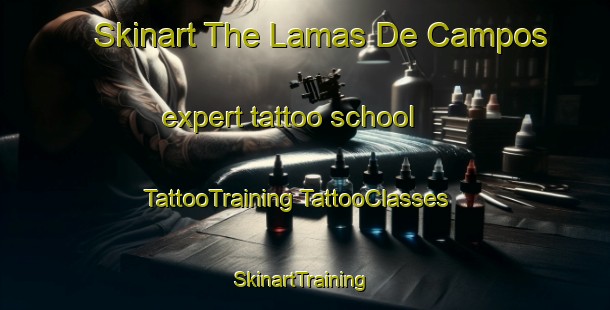 Skinart The Lamas De Campos expert tattoo school | #TattooTraining #TattooClasses #SkinartTraining-Spain