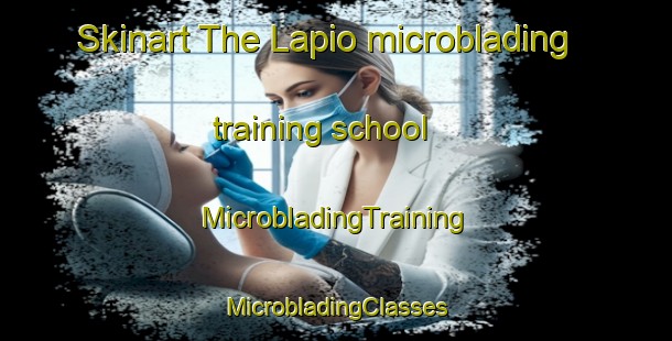 Skinart The Lapio microblading training school | #MicrobladingTraining #MicrobladingClasses #SkinartTraining-Spain