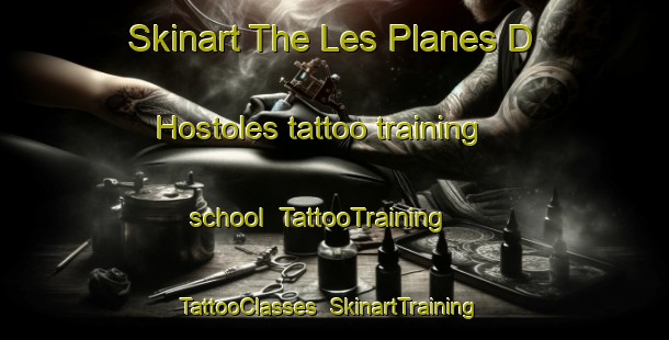 Skinart The Les Planes D Hostoles tattoo training school | TattooTraining | TattooClasses | SkinartTraining-Spain