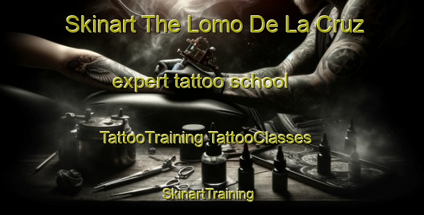 Skinart The Lomo De La Cruz expert tattoo school | #TattooTraining #TattooClasses #SkinartTraining-Spain