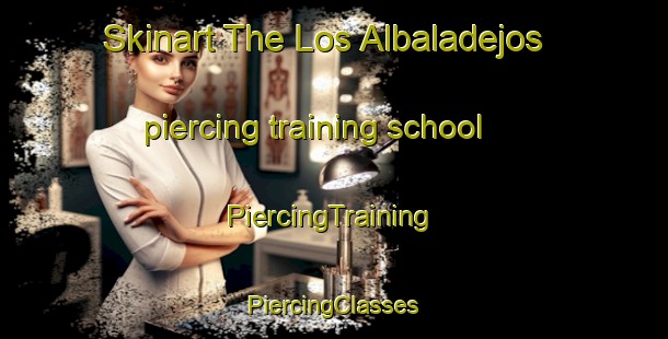 Skinart The Los Albaladejos piercing training school | #PiercingTraining #PiercingClasses #SkinartTraining-Spain