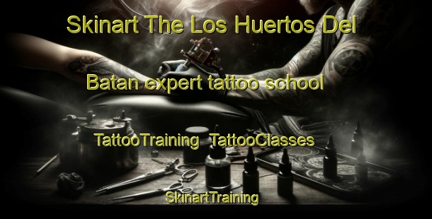 Skinart The Los Huertos Del Batan expert tattoo school | TattooTraining | TattooClasses | SkinartTraining-Spain
