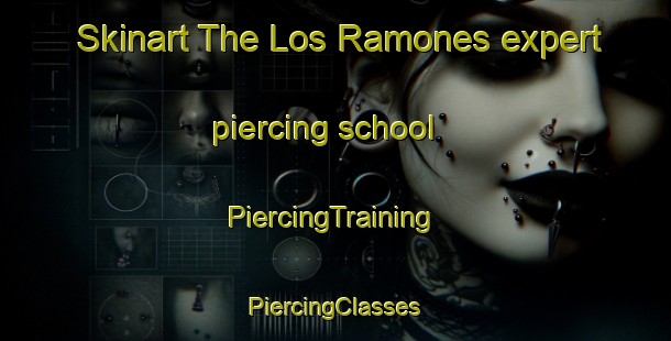 Skinart The Los Ramones expert piercing school | #PiercingTraining #PiercingClasses #SkinartTraining-Spain