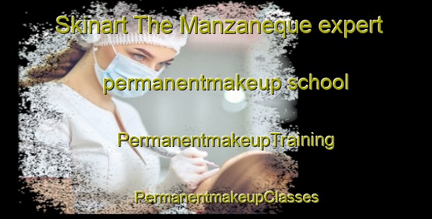 Skinart The Manzaneque expert permanentmakeup school | #PermanentmakeupTraining #PermanentmakeupClasses #SkinartTraining-Spain