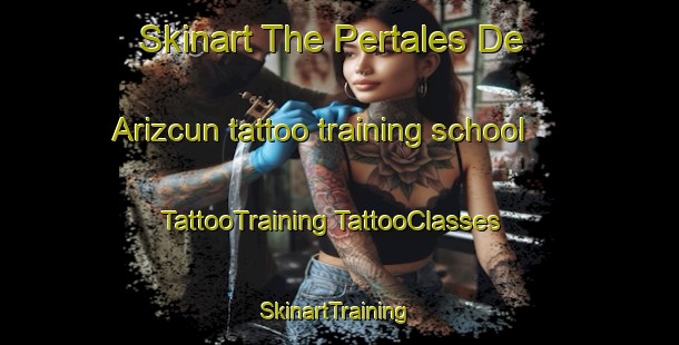 Skinart The Pertales De Arizcun tattoo training school | #TattooTraining #TattooClasses #SkinartTraining-Spain