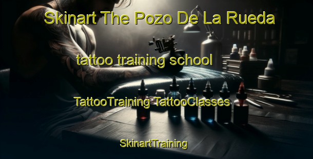 Skinart The Pozo De La Rueda tattoo training school | #TattooTraining #TattooClasses #SkinartTraining-Spain